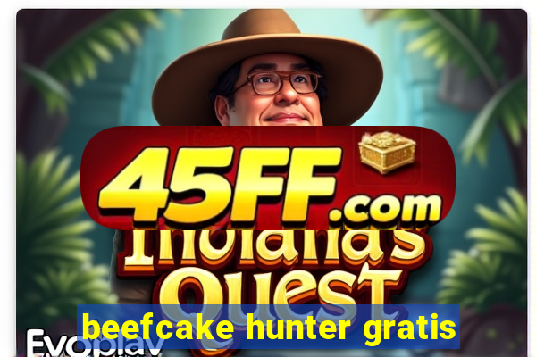 beefcake hunter gratis